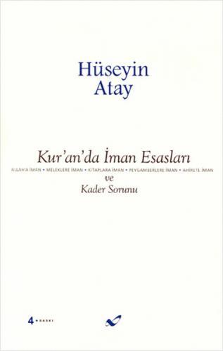 Kur'an' da Iman Esaslari ve Kader Sorunu