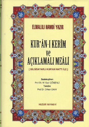Kur'an-ı Kerim ve Açıklamalı Meali (Kalın Meal)