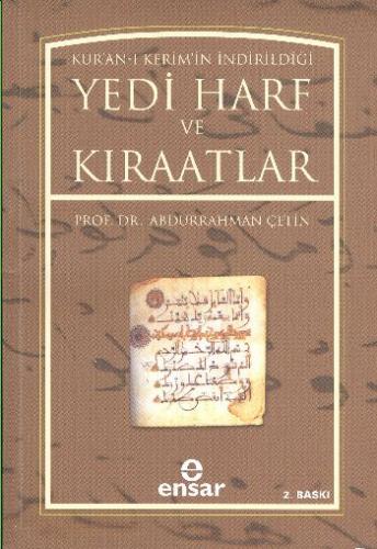 Kur'an-ı Kerim'in İndirildiği Yedi Harf ve Kıraatlar