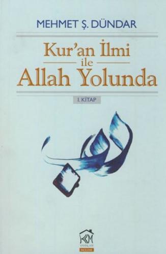 Kur'an Ilmi ile Allah Yolunda 1. Kitap
