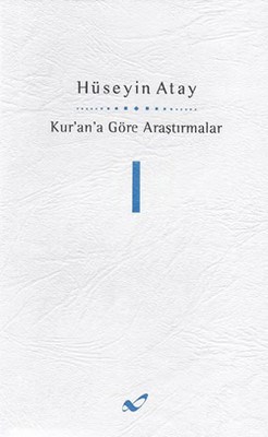 Kur'an'a Göre Arastirmalar I