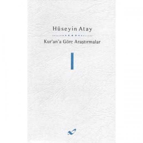Kur'ana Göre Arastirmalar I