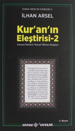 Kuranın Eleştirisi 2 Semavi Dinlerin Kutsal Bilinen Kitapları