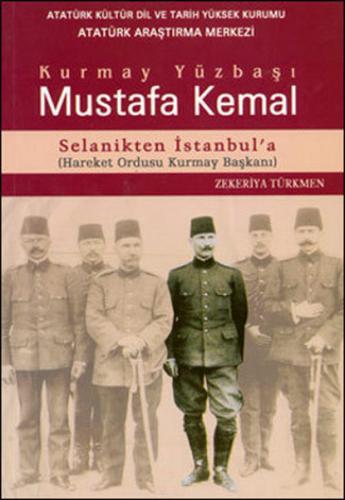 Kurmay Yüzbasi Mustafa Kemal