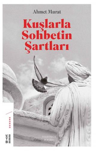 Kuşlarla Sohbetin Şartları