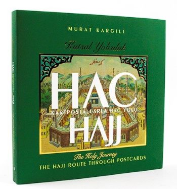 Kutsal Yolculuk Hac Kartpostallarla Hac Yolu