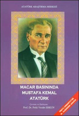 Macar Basininda Mustafa Kemal Atatürk