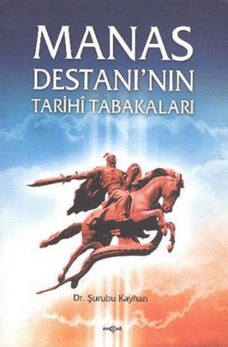 Manas Destanı'nın Tarih Tabakaları