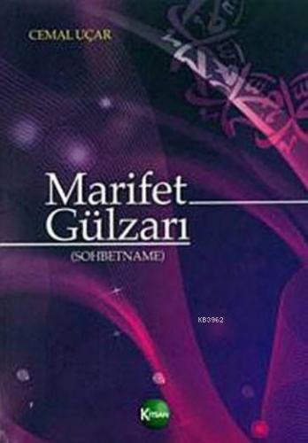 Marifet Gülzarı (Sohbetname)