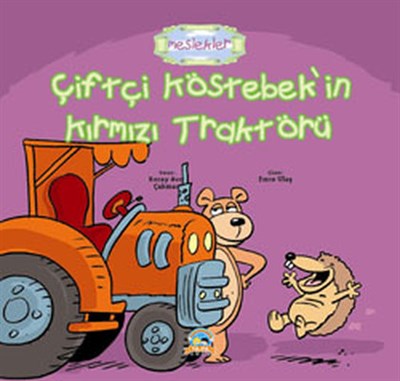 Meslekler - Çiftçi Köstebek'in Kırmızı Traktörü