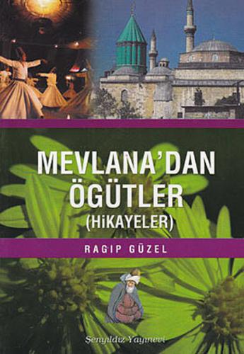 Mevlana'dan Öğütler