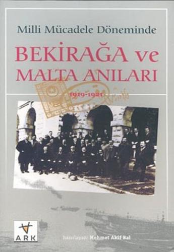 Milli Mücadele Döneminde Bekiraga ve Malta Anilari(1919 - 1921)