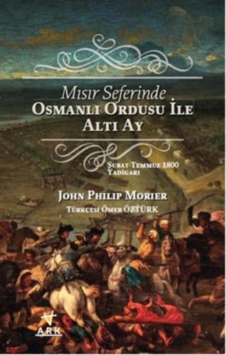 Misir Seferinde Osmanli Ordusu ile Alti Ay