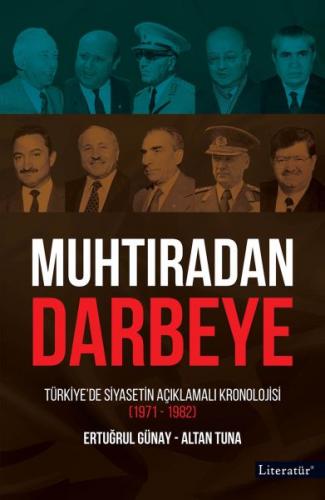 Muhtıradan Darbeye - Türkiye'de Siyasetin Açıklamalı Kronolojisi 1971-1982