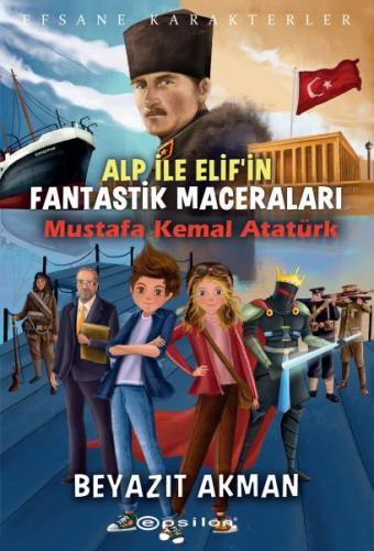Mustafa Kemal Atatürk Efsane Karakterler Alp ile Elif'in Fantastik Mac