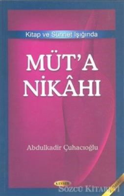 Müt'a Nikahi Kitap ve Sünnet Isiginda