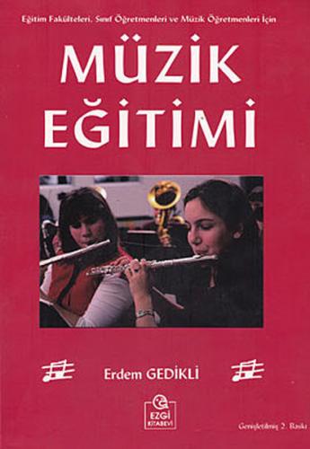 Müzik Egitimi Egitim Fakülteleri, Sinif Ögretmenleri ve Müzik Ögretmen
