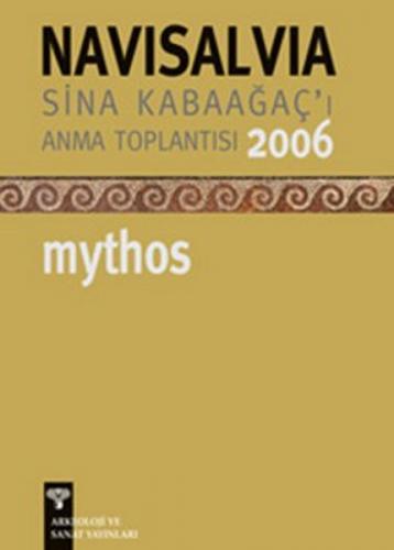 Navisalvia / Sina Kabaagaç'i Anma Toplantisi 2006 / Mythos