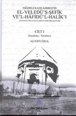 Niğdeli Kadı Ahmed'in El-Veledü'ş-Şefik Ve'l-Hafidü'l-Halik'ı (2 Cilt Takım)