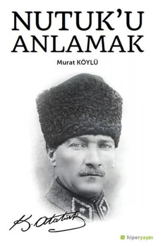 Nutuk'u Anlamak