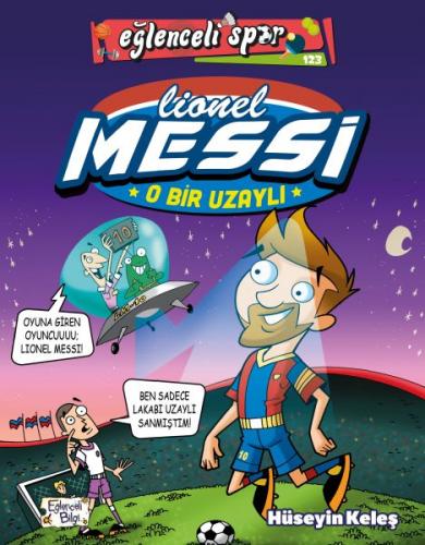O Bir Uzayli: Lionel Messi