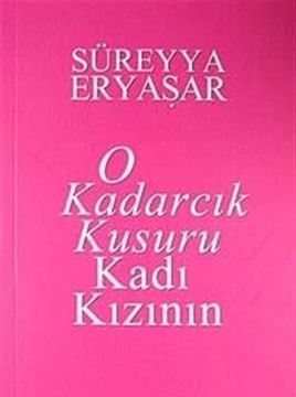 O Kadarcık Kusuru Kadı Kızının
