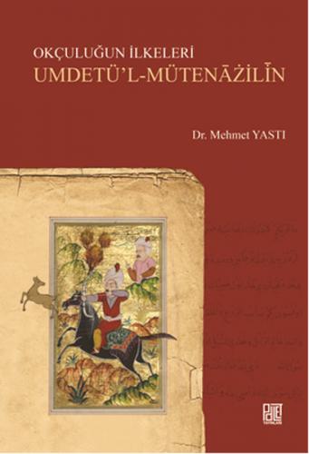 Okçuluğun İlkeleri Umdetü'l-Mütenazilin