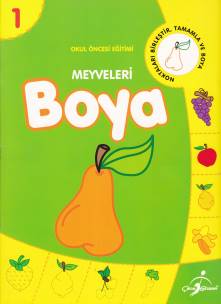 Okul Öncesi Eğitimi 1 - Meyveleri Boya