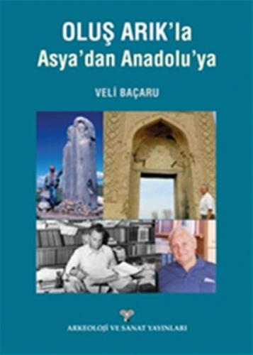 Oluş Arık'la Asya'dan Anadolu'ya