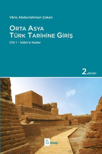 Orta Asya Türk Tarihine Giris Cilt 1