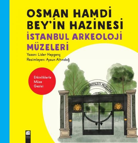 Osman Hamdi Beyin Hazinesi İstanbul Arkeoloji Müzeleri