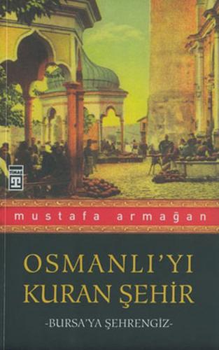 Osmanli'yi Kuran Sehir Bursa'ya Sehrengiz