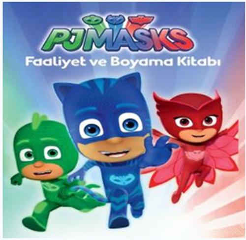 PJ Maskeliler - Faaliyet ve Boyama Kitabı