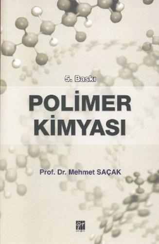 Polimer Kimyasi / Prof. Dr. Mehmet Saçak
