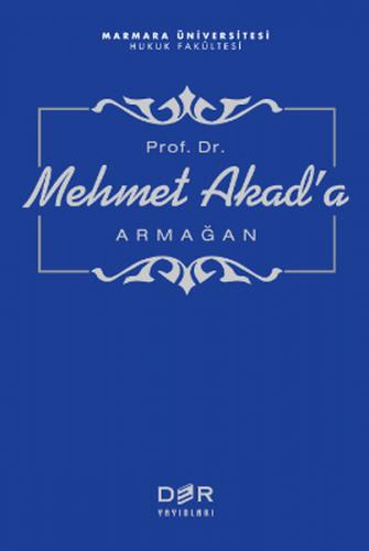 Prof. Dr. Mehmet Akad'a Armagan