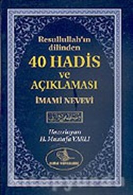 Resullullah'in Dilinden 40 Hadis ve Açiklamasi-Imami Nevevi