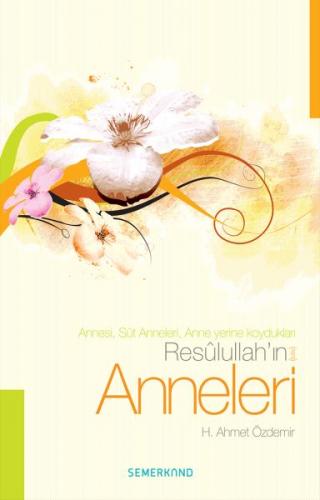 Resulullahın Anneleri