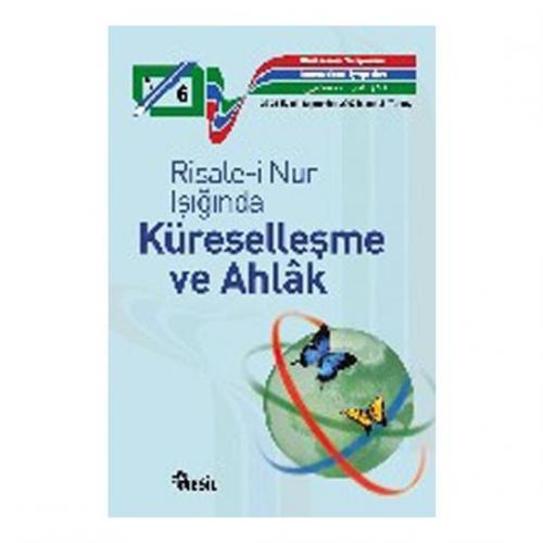 Risale-i Nur Işığında Küreselleşme ve Ahlak