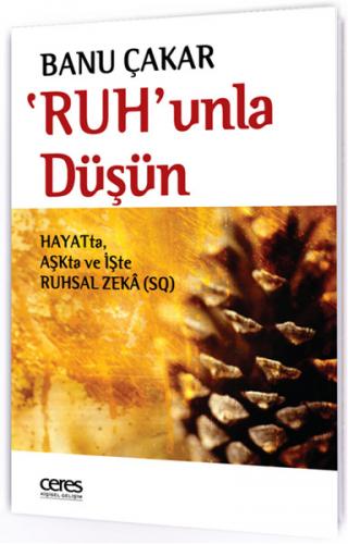'Ruh'unla Düşün