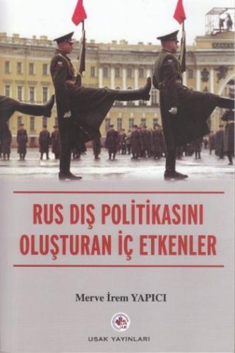 Rus Dış Politikasını Oluşturan İç Etkenler