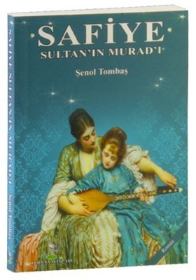 Safiye Sultan'in Murad'i (Cep Boy)