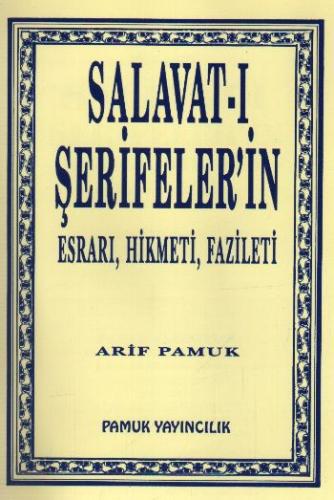 Salavat-i Serifeler'in Esrari, Hikmeti, Fazileti (DUA-038)