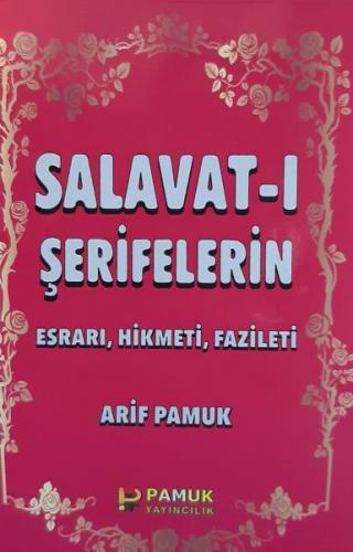Salavat-i Serifelerin Esrari, Hikmeti, Fazileti - Küçük Boy (Dua-028/P