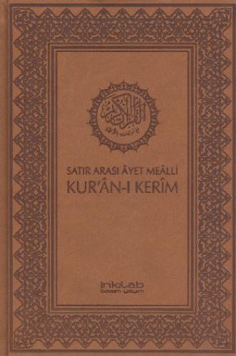 Satır Arası Ayet Mealli Kur'an-ı Kerim (Ciltli)