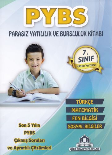 Sehir Kitabevi 7. Sinif PYBS Parasiz Yatili ve Bursluluk Kitabi