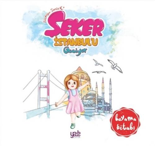 Şeker İstanbul'u Geziyor Boyama Kitabı