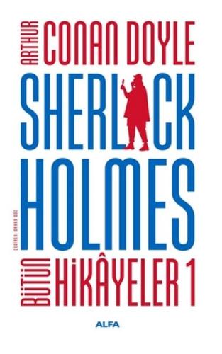 Sherlock Holmes - Bütün Hikayeler 1 (Ciltli)