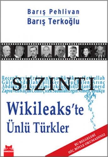Sizinti Wikileakste Ünlü Türkler