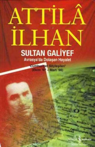Sultan Galiyef Avrasya'da Dolaşan Hayalet