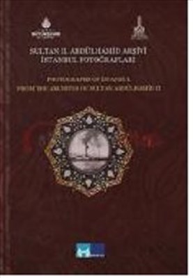 Sultan II. Abdülhamid Arsivi Istanbul Fotograflari